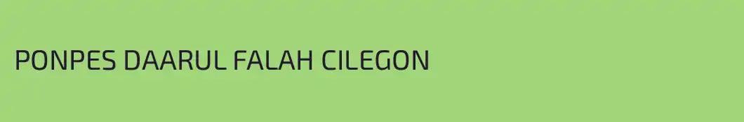 PONPES DAARUL FALAH CILEGON 